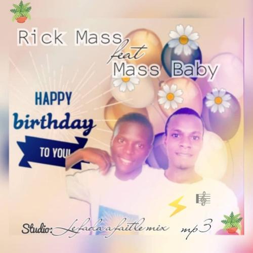 Rick Mass - Happy birthday (feat. Mass Baby)