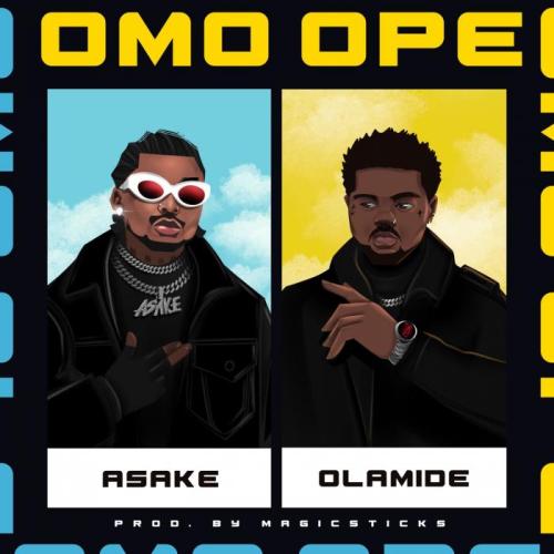 Asake - Omo Ope (feat. Olamide)