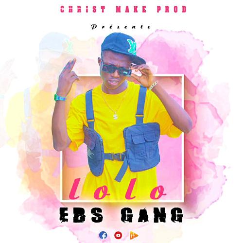 EBS Gang - Lolo