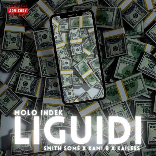 Molo Indek - Liguidi (feat. Smith Somé, Kami B & Kailess)