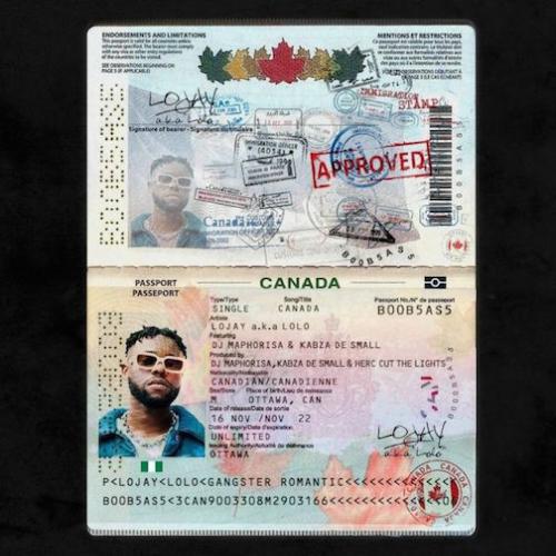 Lojay - Canada (feat. DJ Maphorisa, Kabza De Small & Herc Cut The Lights)