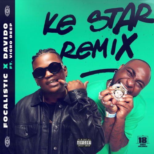 Focalistic - Ke Star Remix (feat. Davido & Vigro Deep)