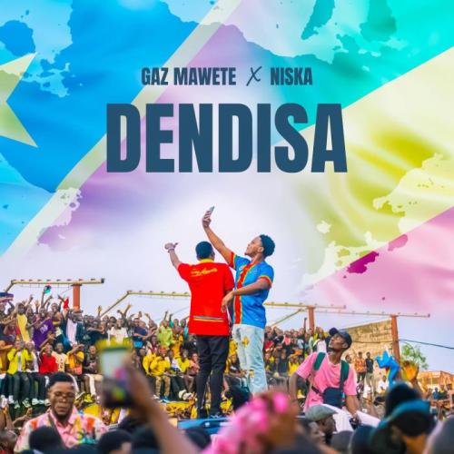 Gaz Mawete - Dendisa (feat. Niska)