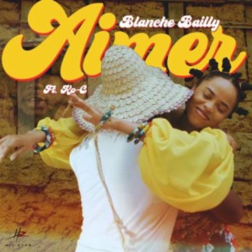 Blanche Bailly - Aimer (feat. Ko-C)