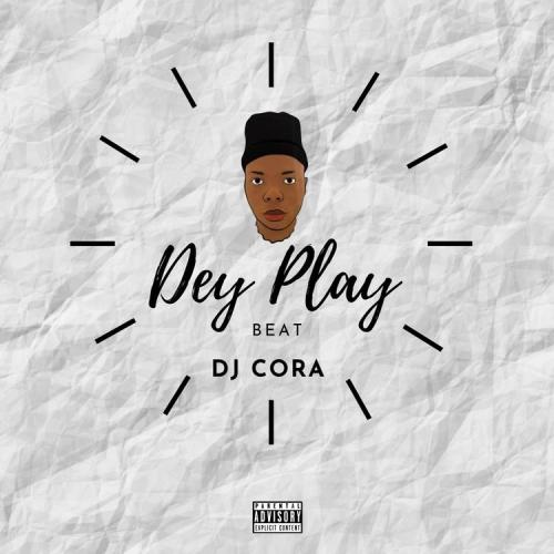 DJ Cora - Dey Play
