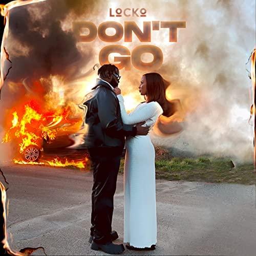 Locko - Don't Go