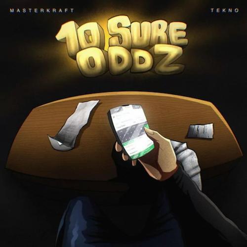 Masterkraft - 10 Sure Oddz (feat. Tekno)
