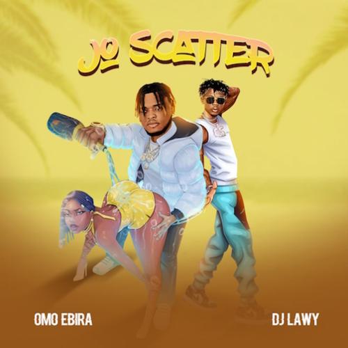Omo Ebira - Jo Scatter (feat. DJ Lawy)