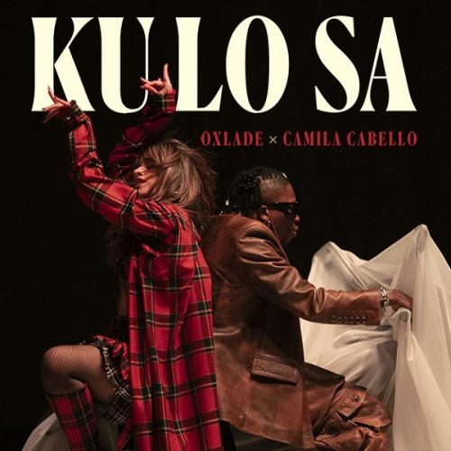 Oxlade - Ku Lo Sa Remix (feat. Camila Cabello)