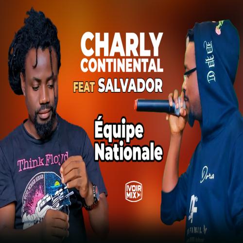 Charly Continental - Équipe Nationale (feat. Chouchou Salvador)