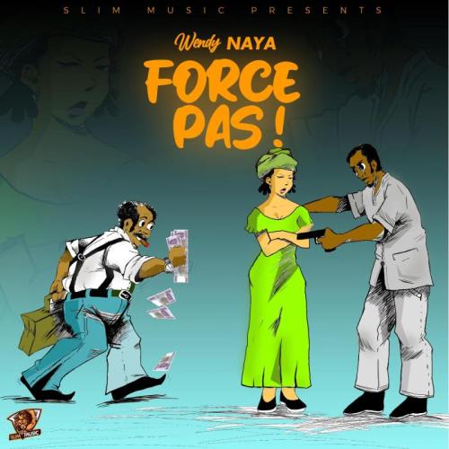 Wendy Naya - Force Pas