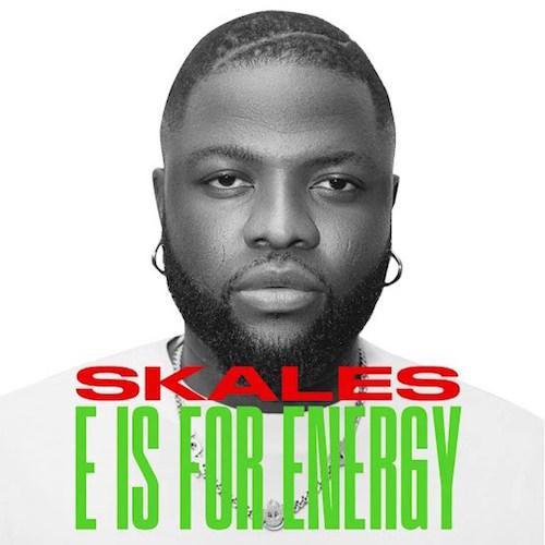 Skales - E Is For Energy