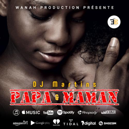DJ Martins - Papa - Maman