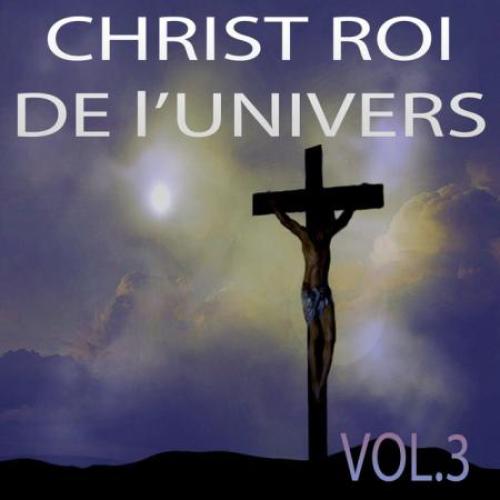 Christ Roi De L'univers Vol. 3 album cover