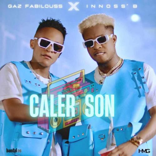 Gaz Fabilouss - Caler Son (feat. Innoss'b)