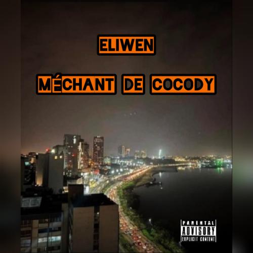 Eliwen - Méchant De Cocody (Clip Officiel)