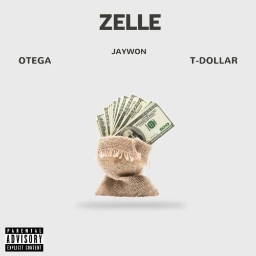 Jaywon - Zelle Remix (feat. Otega & T Dollar)