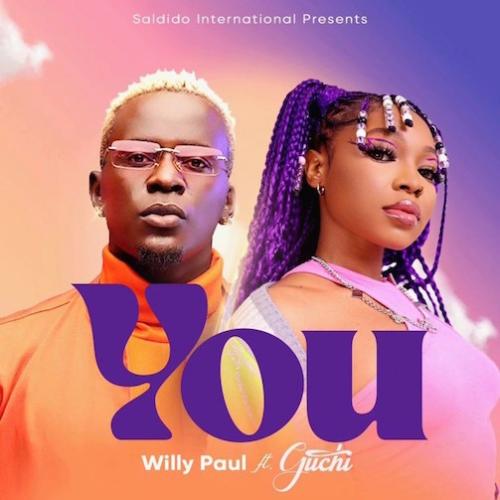 Willy Paul - You (feat. Guchi)