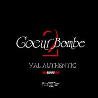 Val Authentic Coeur De Bombe artwork