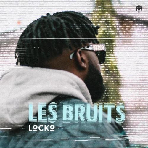 Locko - Les Bruits