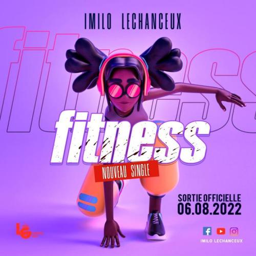 Imilo Lechanceux - Fitness