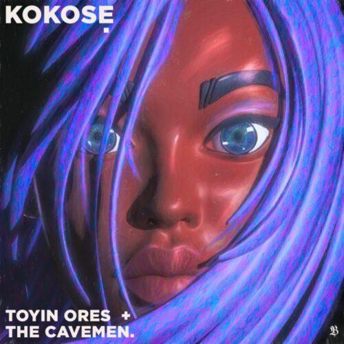 Toyin Ores - Kokose (feat. The Cavemen)