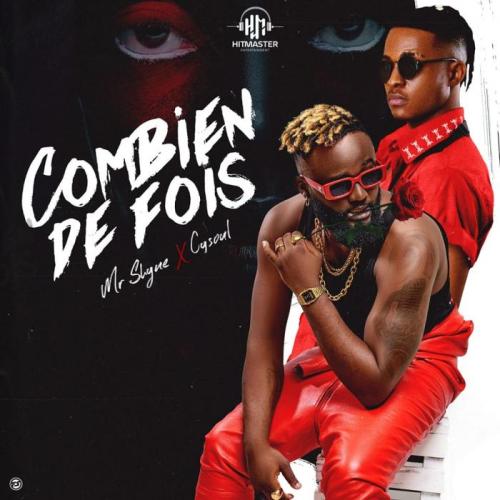 Mr Shyne - Combien De Fois (feat. Cysoul)