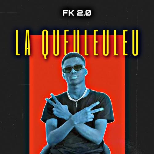 FK2.0 - La Queuleuleu
