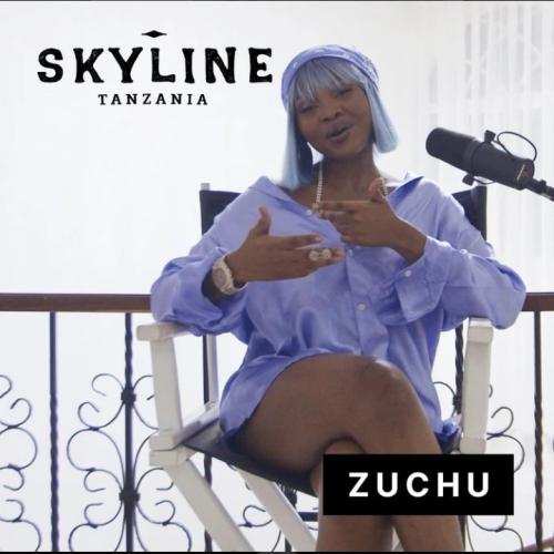 Zuchu - Skyline Freestyle