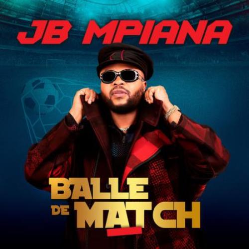 JB Mpiana Balle De Match - Disque 1 album cover