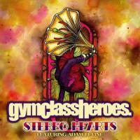 Gym Class Heroes Stereo Hearts (feat. Adam Levine) artwork