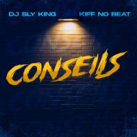DJ Sly King Conseils (feat. Kiff No Beat) artwork