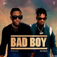 Oxlade - Bad Boy (feat. Mayorkun)
