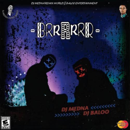DJ Medna - Brrrrrr (feat. DJ Baloo)