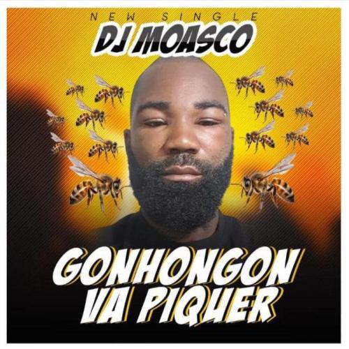 DJ Moasco - Gonhongon Va Piquer