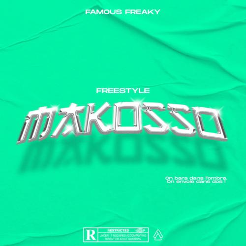 Famous Freaky - Makosso