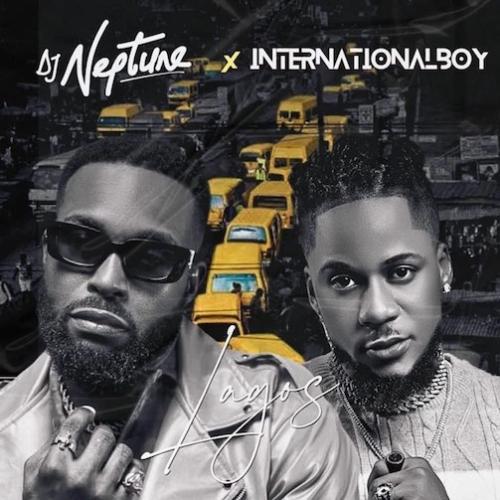 DJ Neptune - Lagos (feat. Internationalboy)