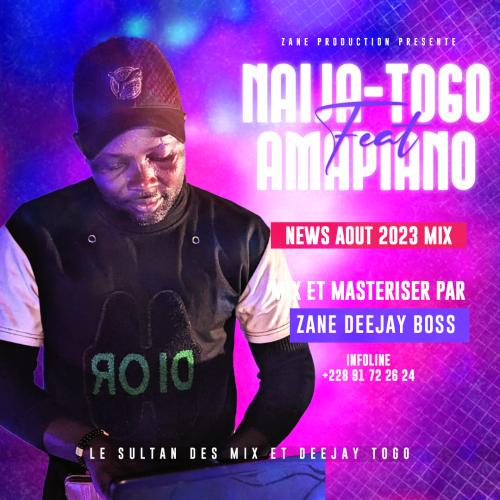 DJ Zane - Mix Afrobeats Amapiano Naija-Togo-Ojapiano