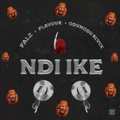 Falz - Ndi Ike (feat. Flavour & Odumodublvck)