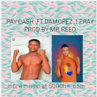 Pay cash ft damopez photo