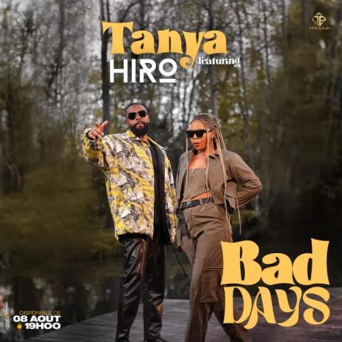 Tanya - Bad Days (feat. Hiro)