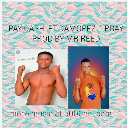 Pay cash ft damopez