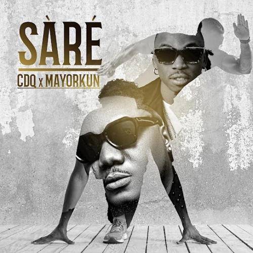 CDQ - Sare (feat. Mayorkun)