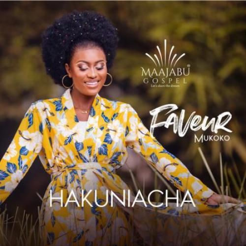 Faveur Mukoko Hakuniacha album cover