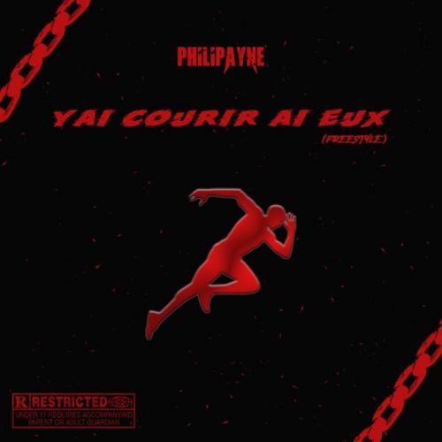 Philipayne - Yai Courir Ai Eux