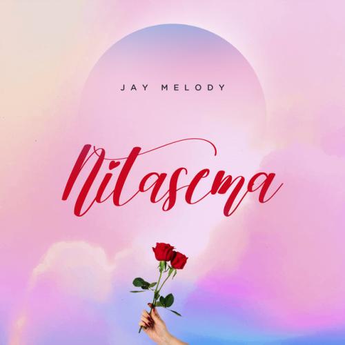 Jay Melody - Nitasema
