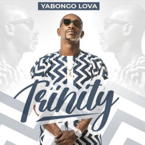 Yabongo Lova - Trinity