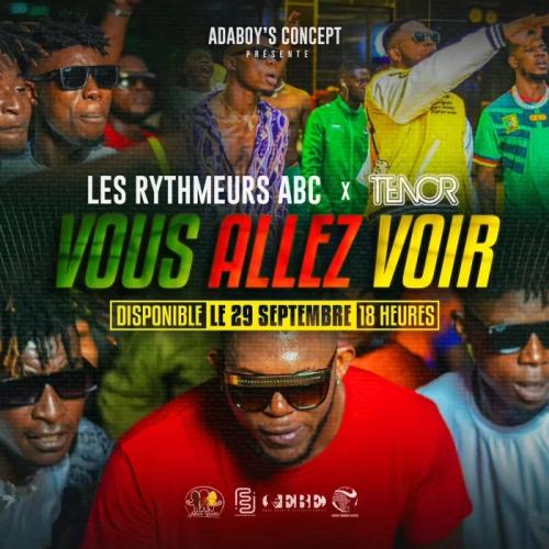 Les Rythmeurs ABC - Vous Allez Voir (feat. Tenor)