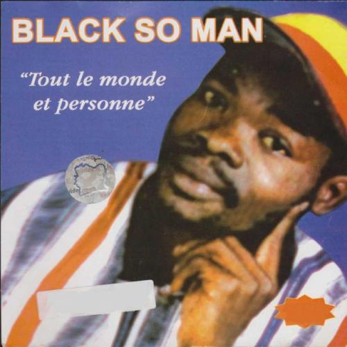 Black So Man Tout Le Monde Et Personne album cover