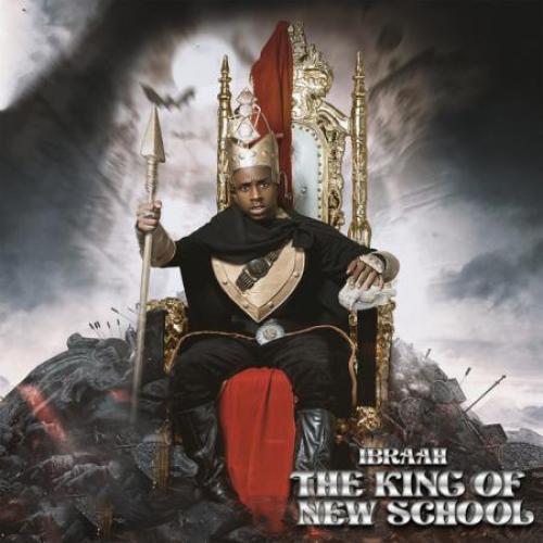 Ibraah The King Of New School album cover